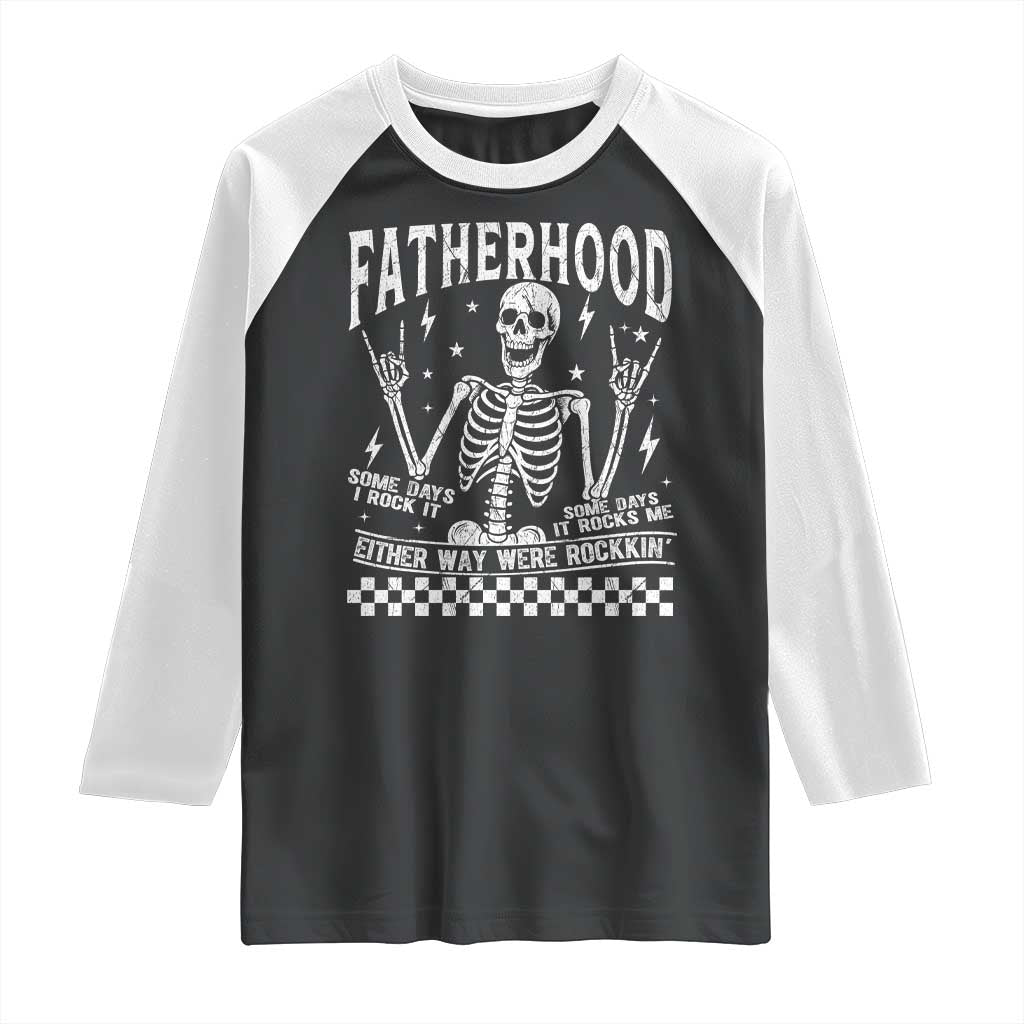 Rockin' Fatherhood Skeleton Raglan Shirt Funny Dad Life Quote Gift for Father’s Day - Wonder Print Shop