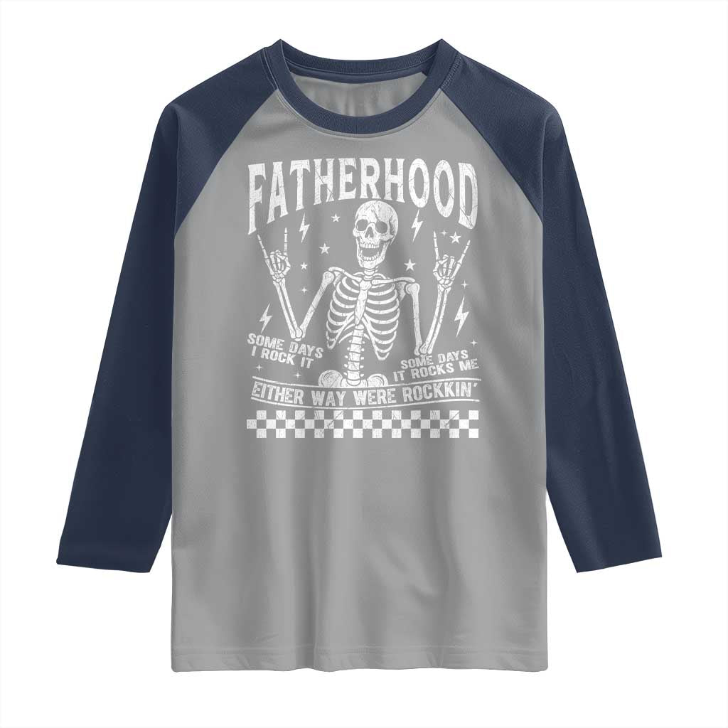 Rockin' Fatherhood Skeleton Raglan Shirt Funny Dad Life Quote Gift for Father’s Day - Wonder Print Shop