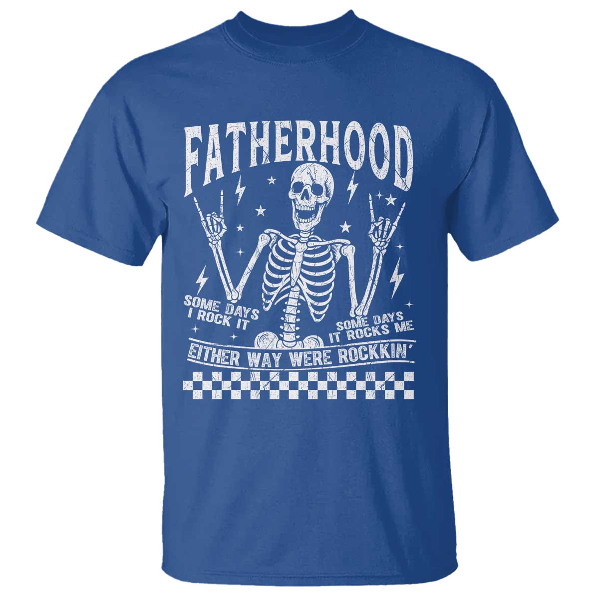 Rockin' Fatherhood Skeleton T Shirt Funny Dad Life Quote Gift for Father’s Day - Wonder Print Shop