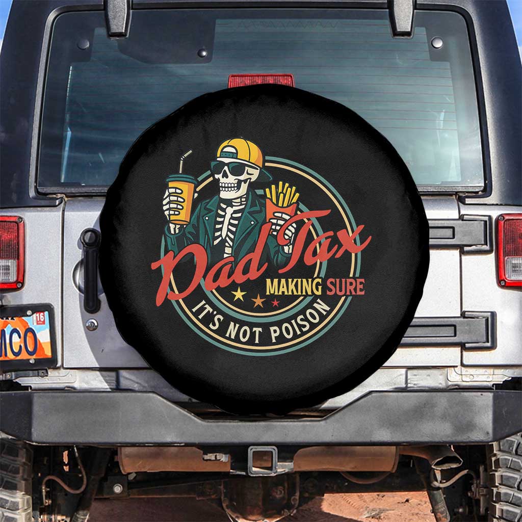 Funny Dad Tax Skeleton Spare Tire Cover Making Sure It’s Not Poison Retro Food Humor Fathers Day Gift - Wonder Print Shop