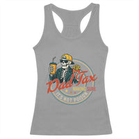 Funny Dad Tax Skeleton Racerback Tank Top Making Sure It’s Not Poison Retro Food Humor Fathers Day Gift - Wonder Print Shop