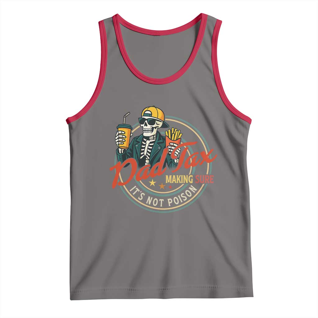 Funny Dad Tax Skeleton Tank Top Making Sure It’s Not Poison Retro Food Humor Fathers Day Gift - Wonder Print Shop