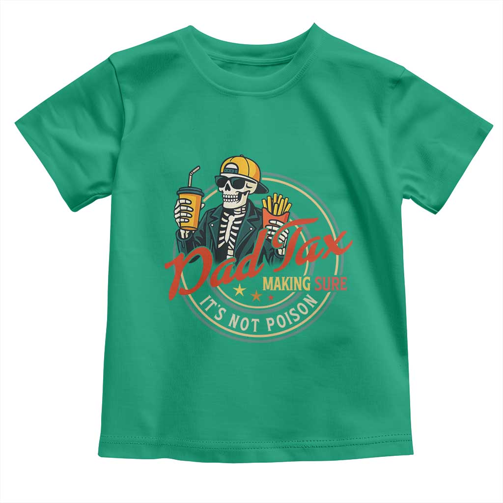 Funny Dad Tax Skeleton Toddler T Shirt Making Sure It’s Not Poison Retro Food Humor Fathers Day Gift - Wonder Print Shop