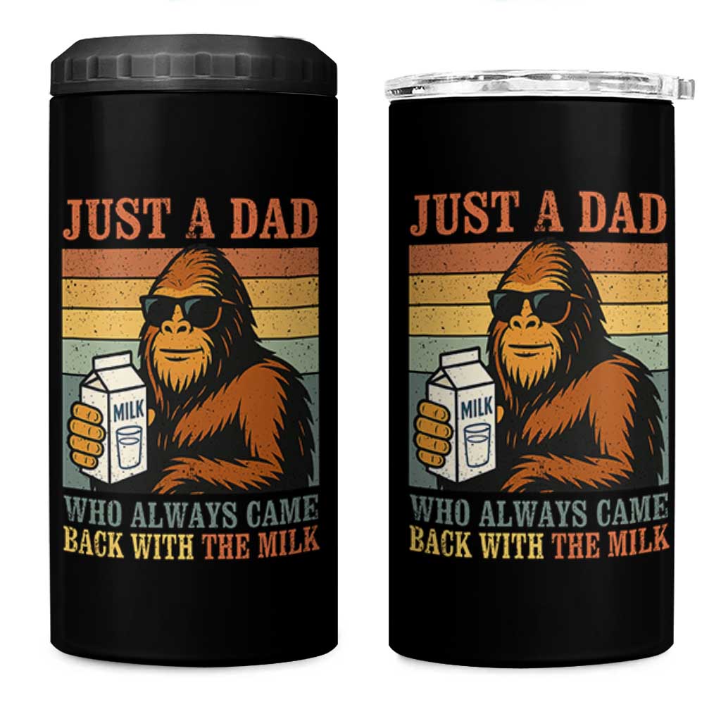 Funny Bigfoot Dad 4 in 1 Can Cooler Tumbler Just A Dad Who Always Came Back With The Milk Retro Father's Day - Wonder Print Shop