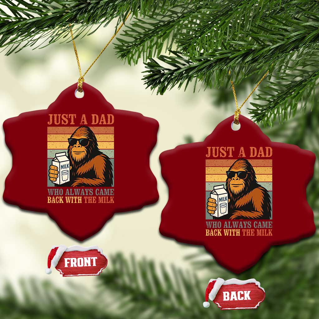 Funny Bigfoot Dad Ceramic Ornament Just A Dad Who Always Came Back With The Milk Retro Father's Day - Wonder Print Shop