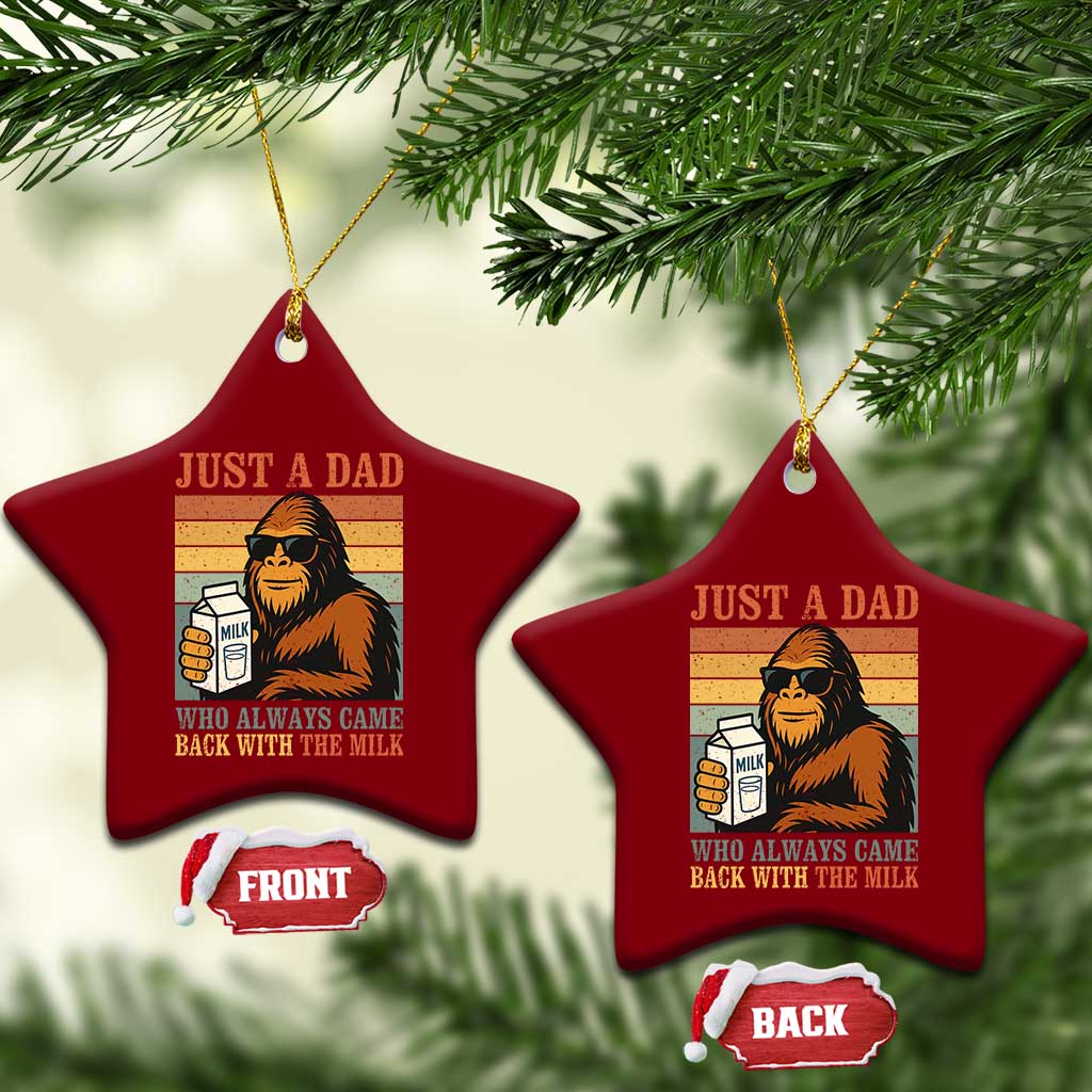 Funny Bigfoot Dad Ceramic Ornament Just A Dad Who Always Came Back With The Milk Retro Father's Day - Wonder Print Shop