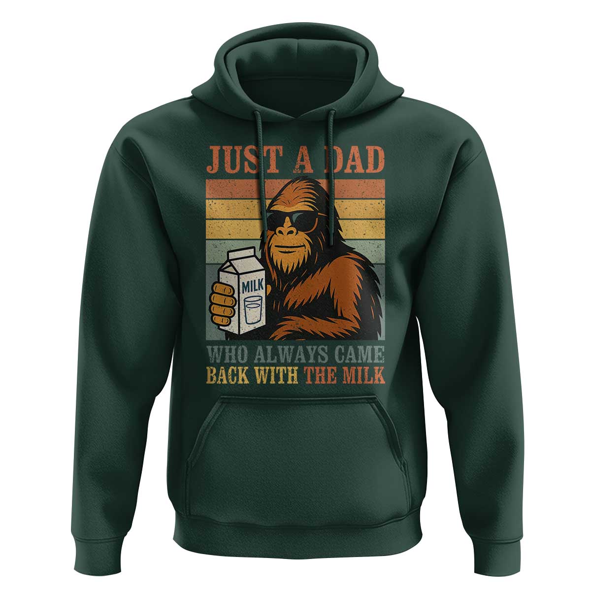 Funny Bigfoot Dad Hoodie Just A Dad Who Always Came Back With The Milk Retro Father's Day - Wonder Print Shop