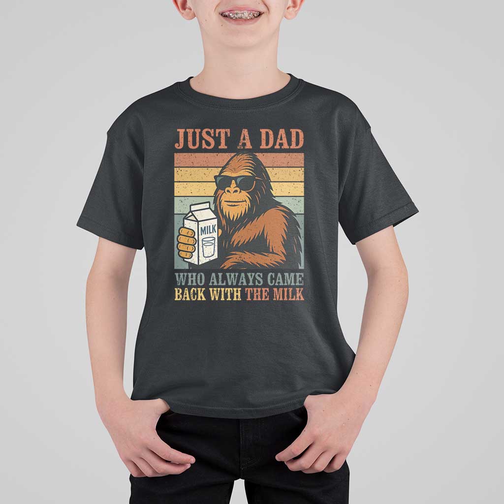 Funny Bigfoot Dad T Shirt For Kid Just A Dad Who Always Came Back With The Milk Retro Father's Day - Wonder Print Shop