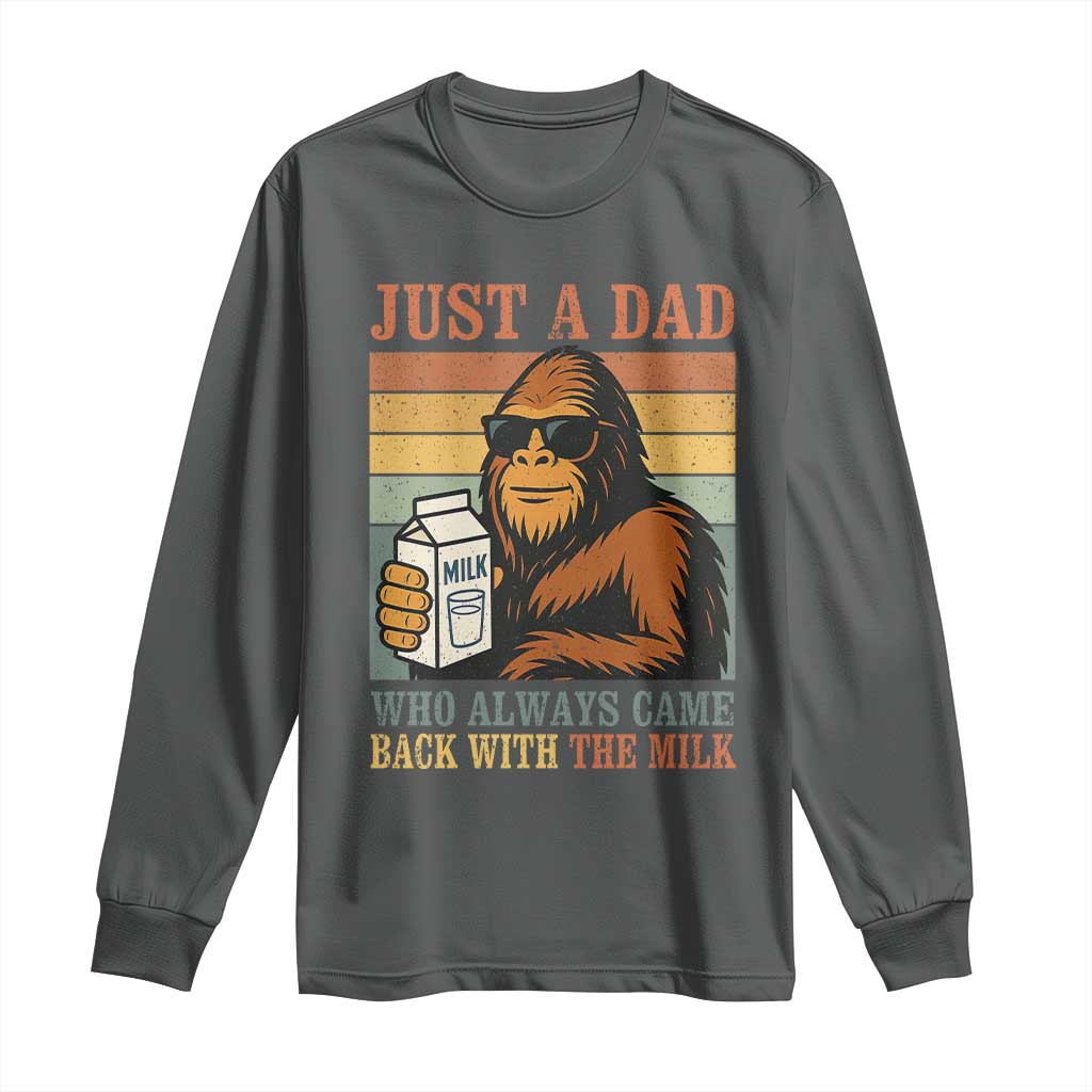 Funny Bigfoot Dad Long Sleeve Shirt Just A Dad Who Always Came Back With The Milk Retro Father's Day - Wonder Print Shop