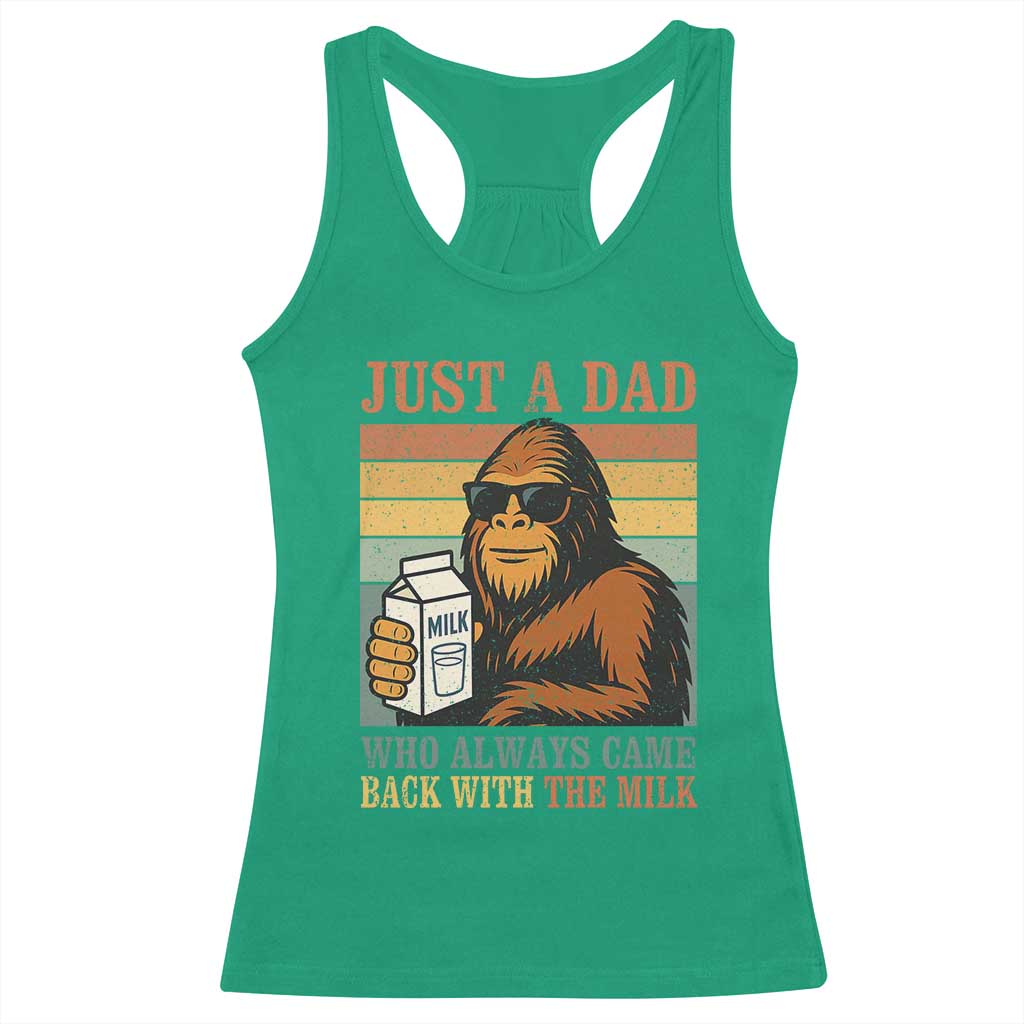 Funny Bigfoot Dad Racerback Tank Top Just A Dad Who Always Came Back With The Milk Retro Father's Day - Wonder Print Shop