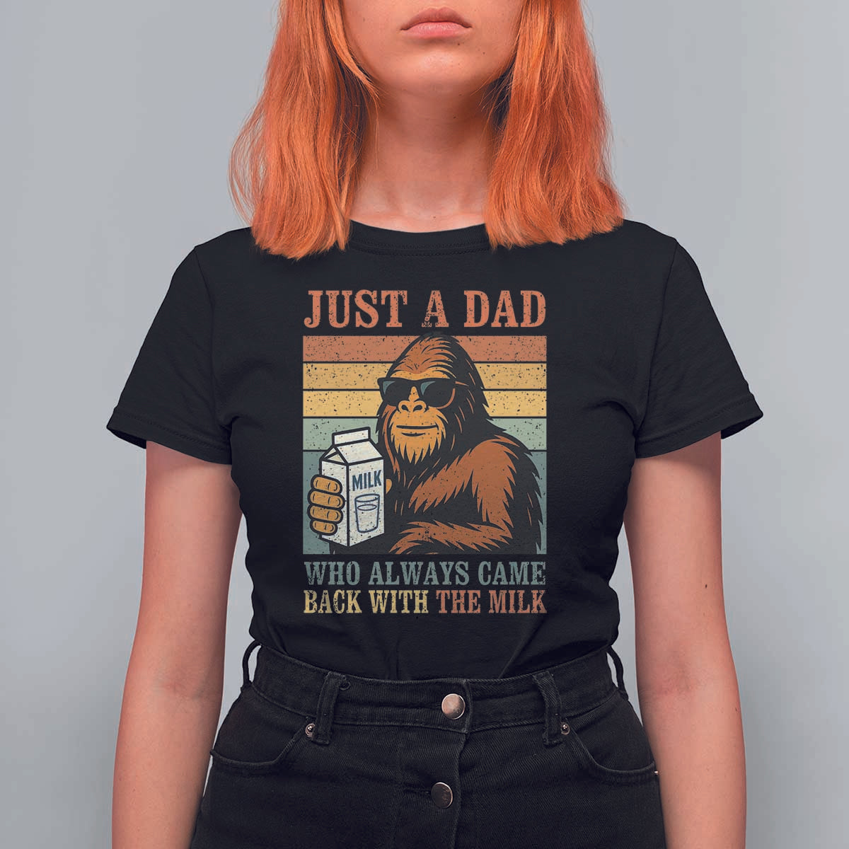 Funny Bigfoot Dad T Shirt For Women Just A Dad Who Always Came Back With The Milk Retro Father's Day - Wonder Print Shop