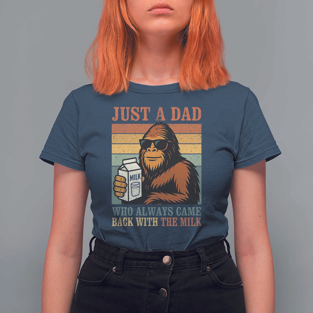 Funny Bigfoot Dad T Shirt For Women Just A Dad Who Always Came Back With The Milk Retro Father's Day - Wonder Print Shop