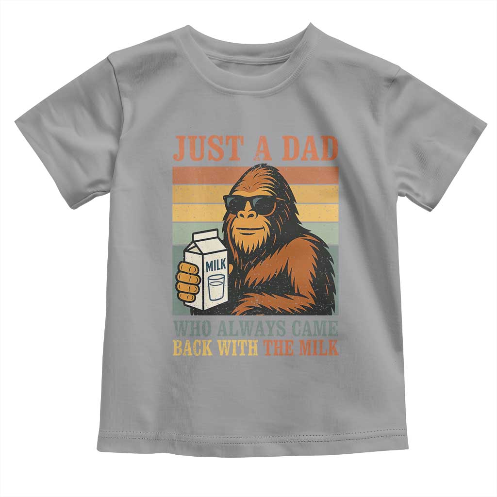 Funny Bigfoot Dad Toddler T Shirt Just A Dad Who Always Came Back With The Milk Retro Father's Day - Wonder Print Shop