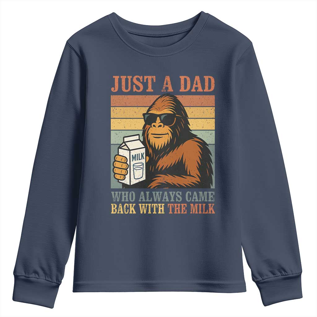 Funny Bigfoot Dad Youth Sweatshirt Just A Dad Who Always Came Back With The Milk Retro Father's Day - Wonder Print Shop