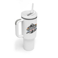 Because You Never Know When The Last One Is Tumbler With Handle Rowdy Number 8 Racing Fans Memorial Tribute