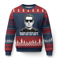 Because You Never Know When The Last One Is Ugly Christmas Sweater Legendary Stock Car Racing Driver Memorial Tribute