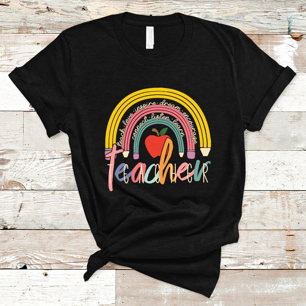 Teacher T Shirt Teacher Teach Love Inspire Rainbow Pencil Back To School - Wonder Print Shop