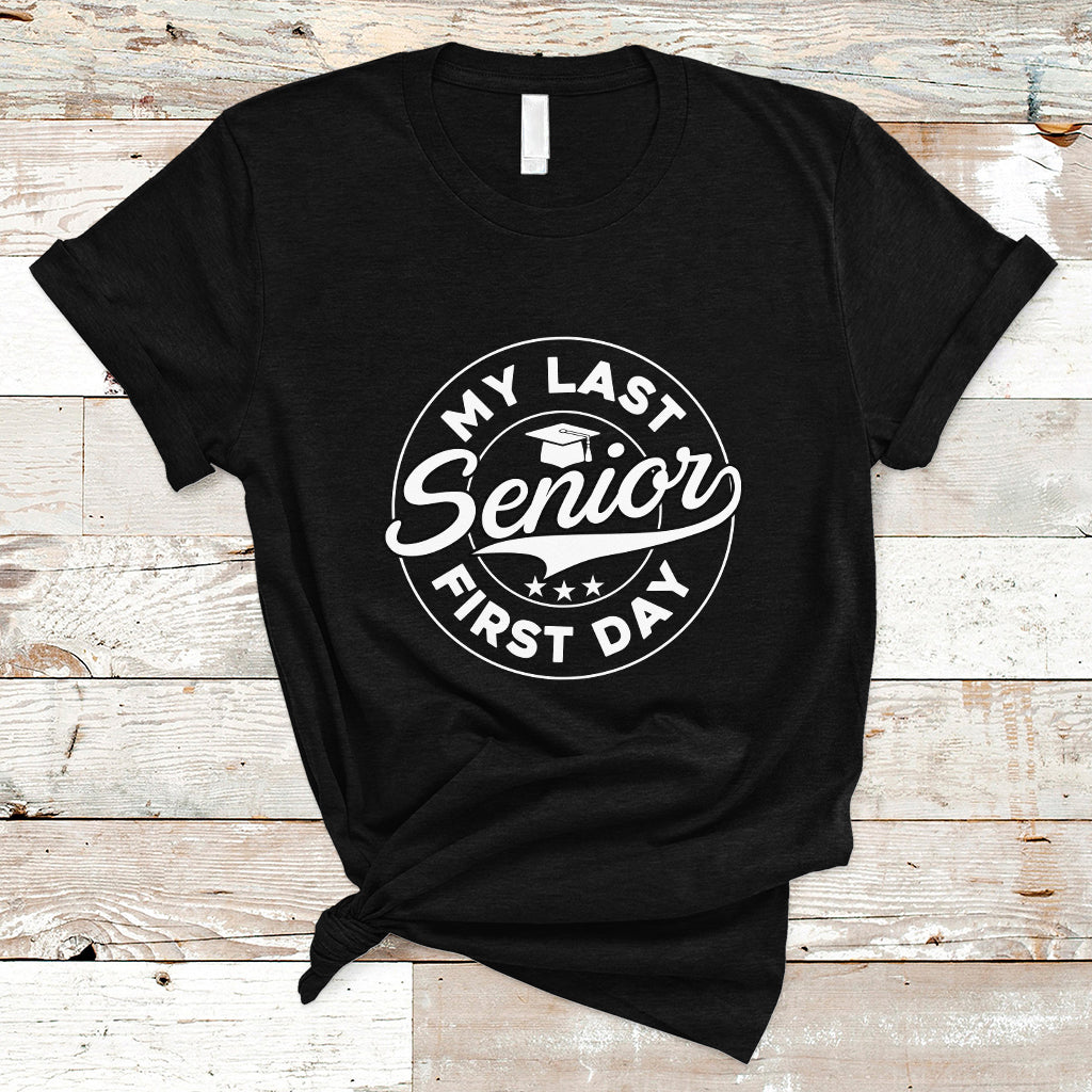 Senior 2024 T Shirt My Last First Day Of School Senior Class Of 2024 High School Graduate - Wonder Print Shop
