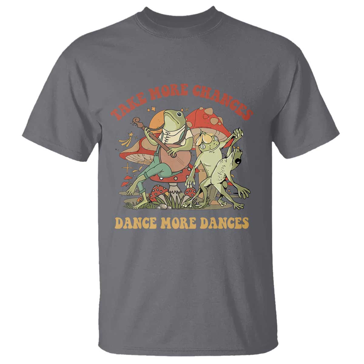 Cottagecore Aesthetic Frog T Shirt Take More Chances Dance More Dances - Wonder Print Shop