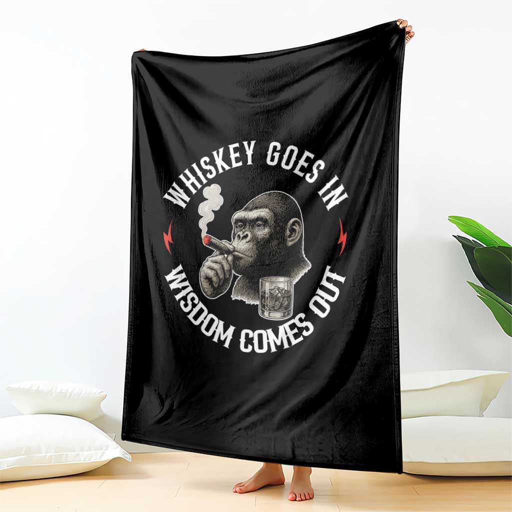 Funny Gorilla Whiskey Goes In Wisdom Comes Out Throw Blanket Cigarette and Drinking Addict Humor
