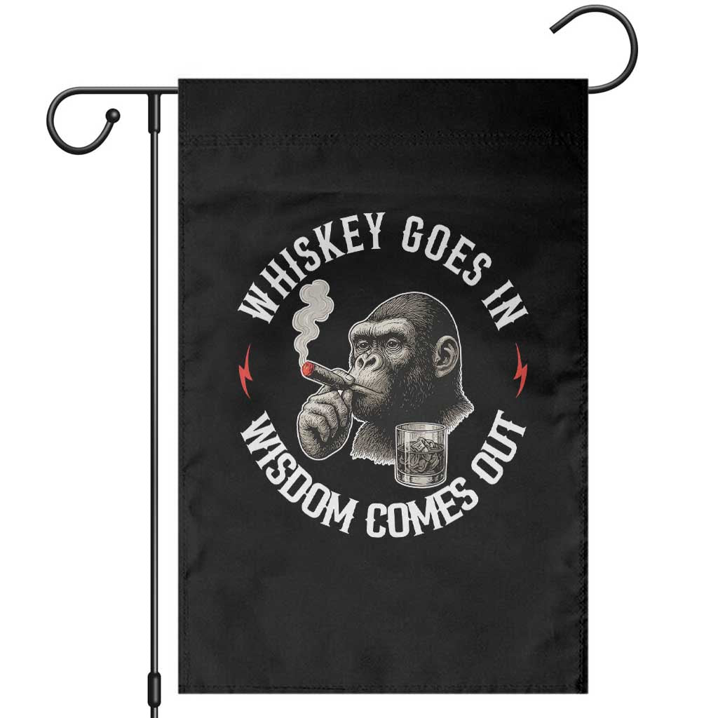 Funny Gorilla Whiskey Goes In Wisdom Comes Out Garden Flag Cigarette and Drinking Addict Humor