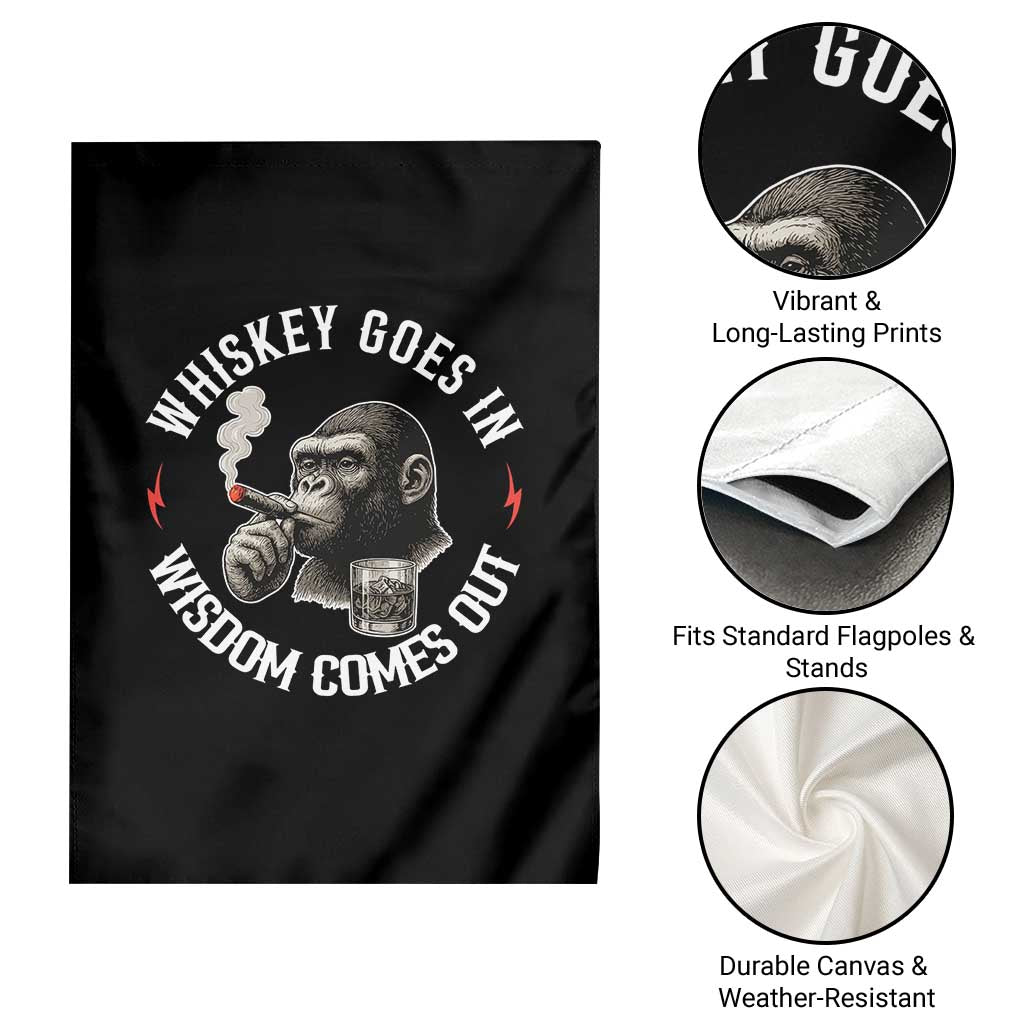 Funny Gorilla Whiskey Goes In Wisdom Comes Out Garden Flag Cigarette and Drinking Addict Humor