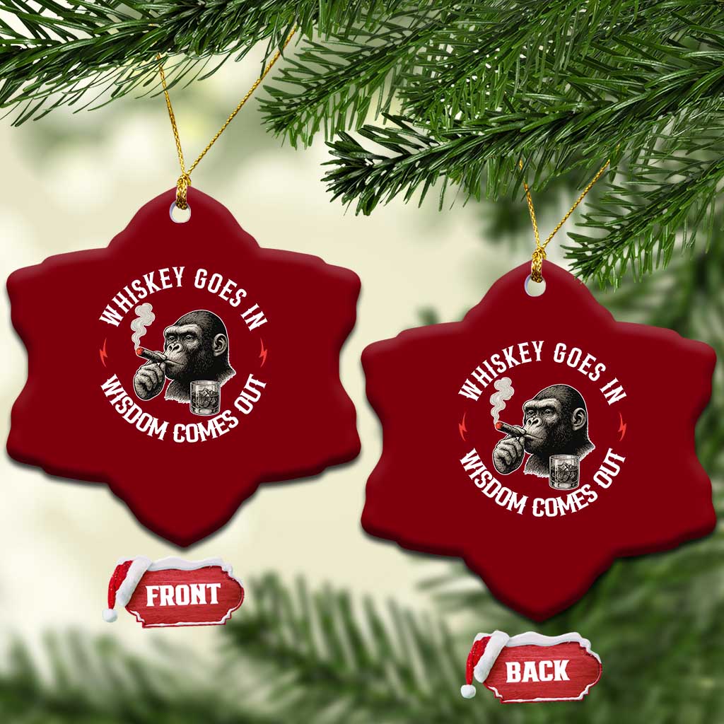 Funny Gorilla Whiskey Goes In Wisdom Comes Out Ceramic Ornament Cigarette and Drinking Addict Humor