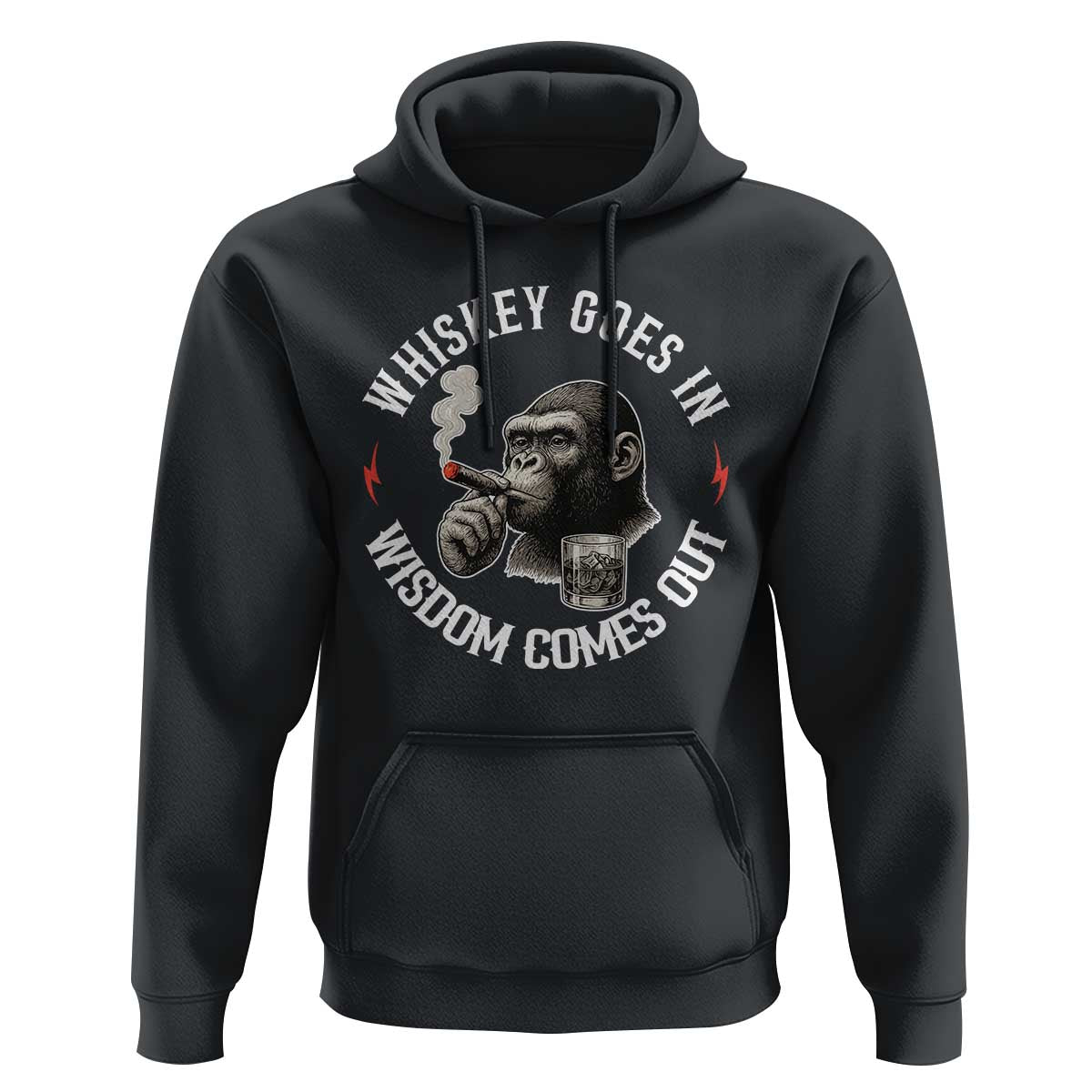 Funny Gorilla Whiskey Goes In Wisdom Comes Out Hoodie Cigarette and Drinking Addict Humor