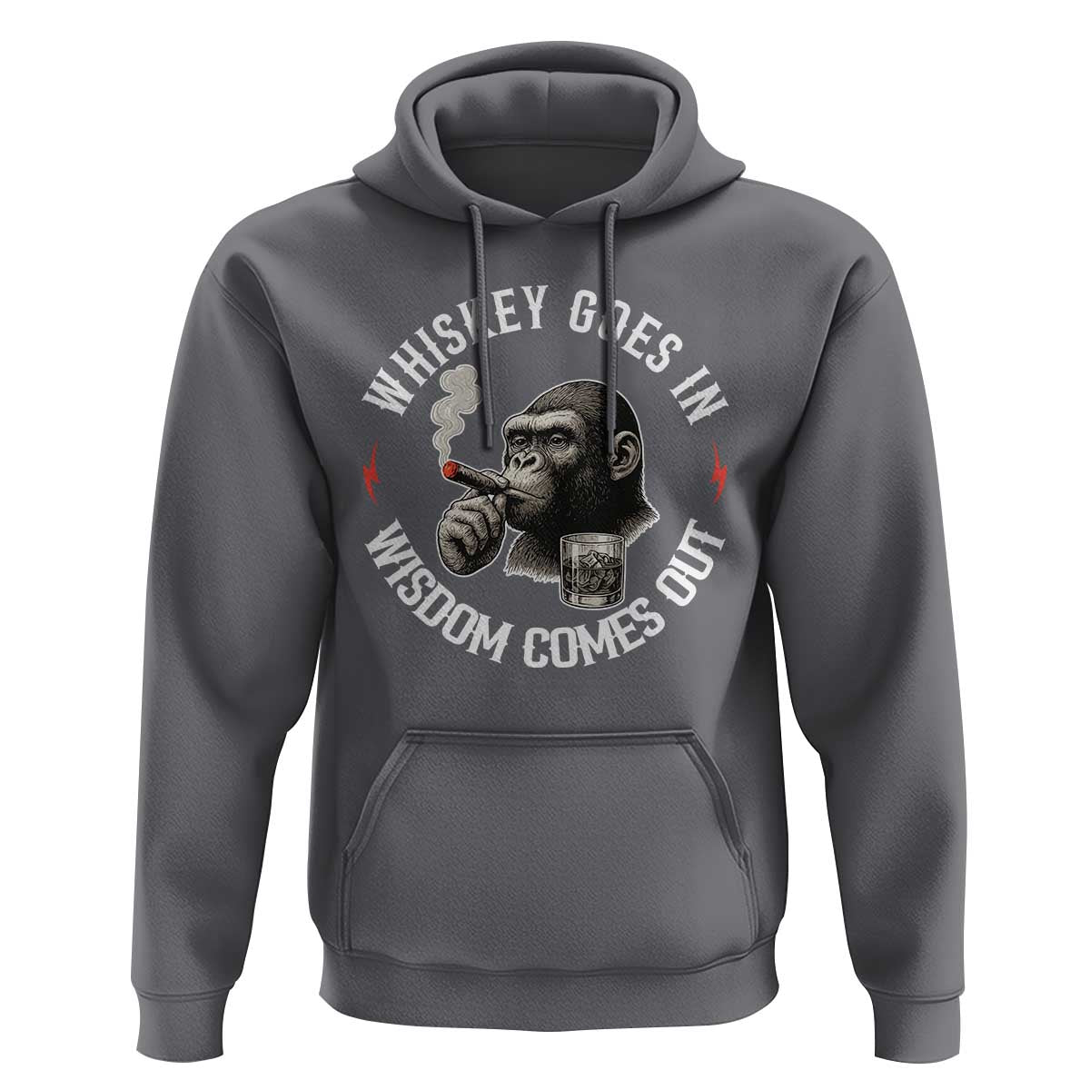 Funny Gorilla Whiskey Goes In Wisdom Comes Out Hoodie Cigarette and Drinking Addict Humor