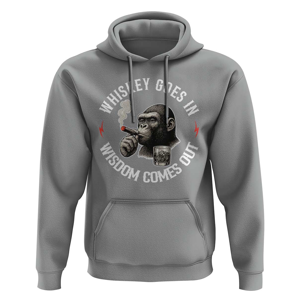 Funny Gorilla Whiskey Goes In Wisdom Comes Out Hoodie Cigarette and Drinking Addict Humor