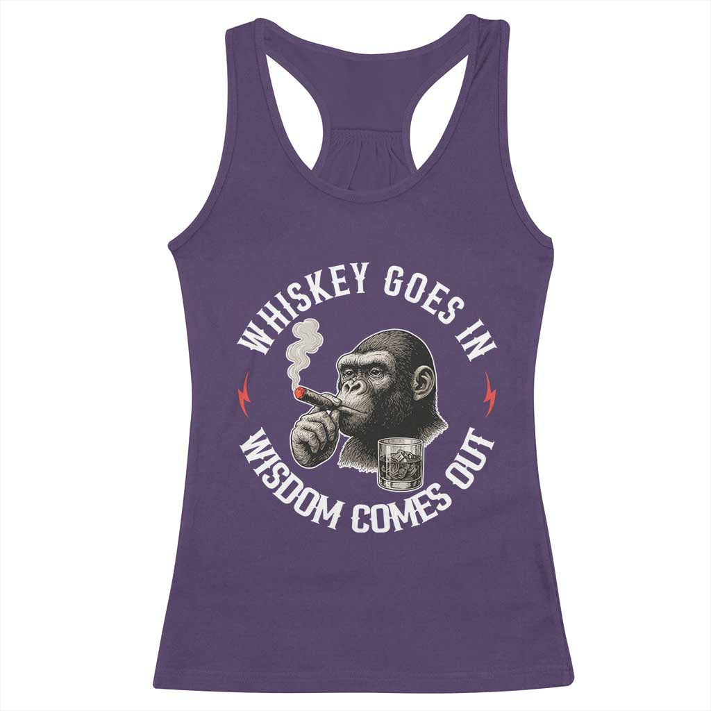 Funny Gorilla Whiskey Goes In Wisdom Comes Out Racerback Tank Top Cigarette and Drinking Addict Humor