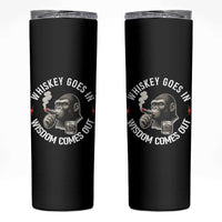 Funny Gorilla Whiskey Goes In Wisdom Comes Out Skinny Tumbler Cigarette and Drinking Addict Humor