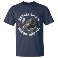 Funny Gorilla Whiskey Goes In Wisdom Comes Out T Shirt Cigarette and Drinking Addict Humor