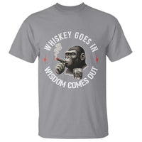 Funny Gorilla Whiskey Goes In Wisdom Comes Out T Shirt Cigarette and Drinking Addict Humor