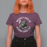 Funny Gorilla Whiskey Goes In Wisdom Comes Out T Shirt For Women Cigarette and Drinking Addict Humor