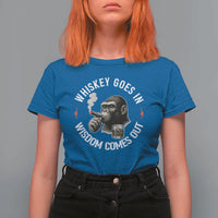 Funny Gorilla Whiskey Goes In Wisdom Comes Out T Shirt For Women Cigarette and Drinking Addict Humor