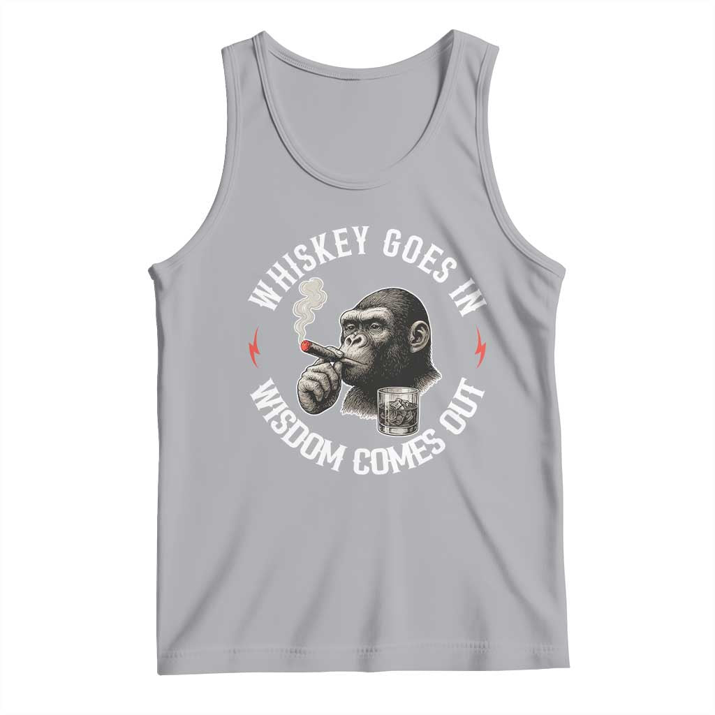 Funny Gorilla Whiskey Goes In Wisdom Comes Out Tank Top Cigarette and Drinking Addict Humor