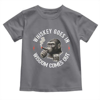 Funny Gorilla Whiskey Goes In Wisdom Comes Out Toddler T Shirt Cigarette and Drinking Addict Humor