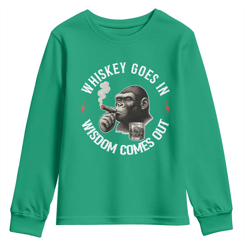 Funny Gorilla Whiskey Goes In Wisdom Comes Out Youth Sweatshirt Cigarette and Drinking Addict Humor