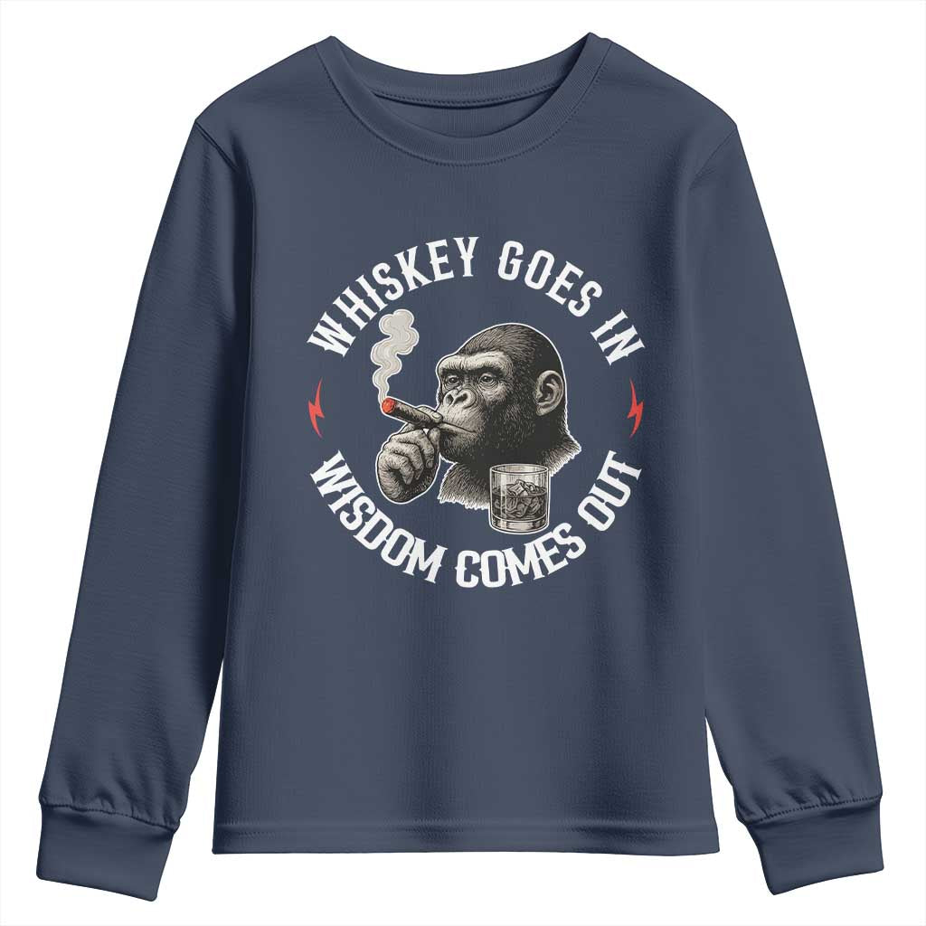 Funny Gorilla Whiskey Goes In Wisdom Comes Out Youth Sweatshirt Cigarette and Drinking Addict Humor