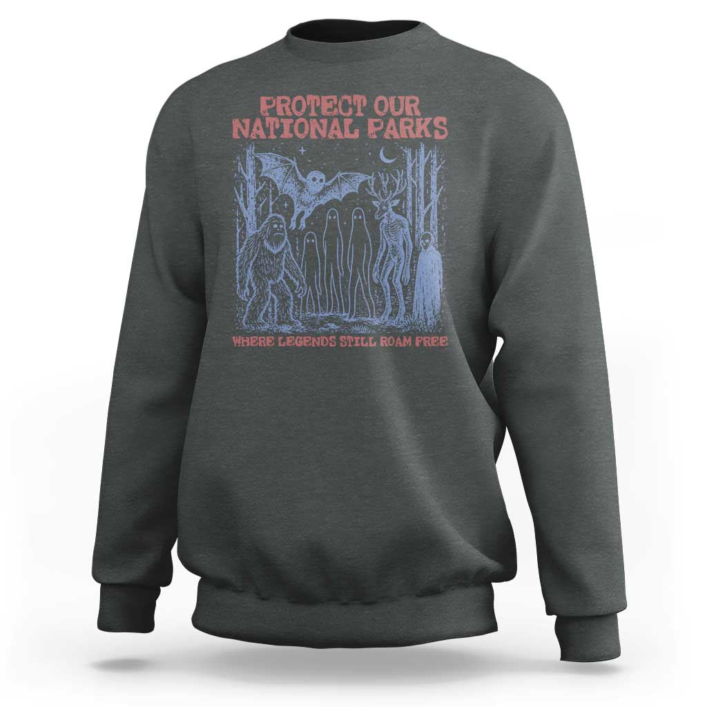 Protect Our National Parks Funny Cryptid Society Vintage Graphic Sweatshirt Bigfoot Mothman Wendigo Where Legends Still Roam Free