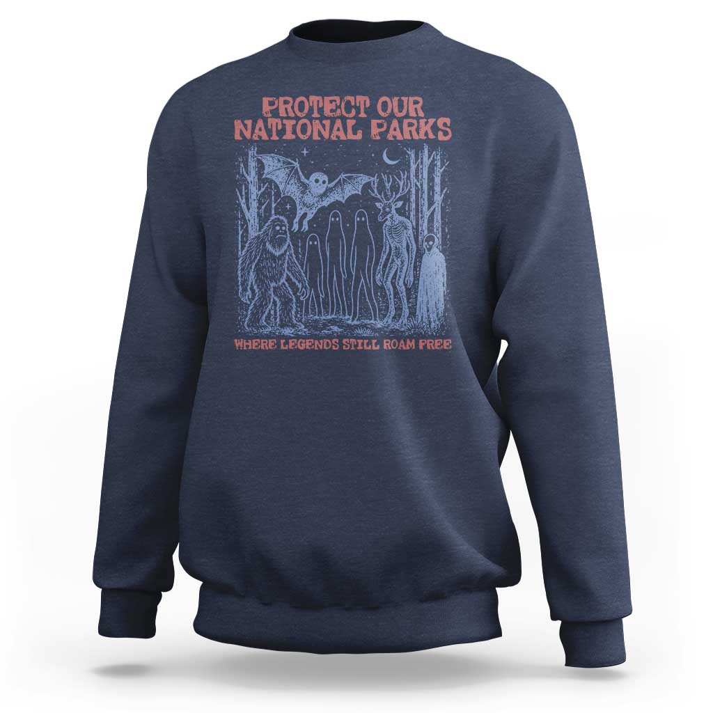 Protect Our National Parks Funny Cryptid Society Vintage Graphic Sweatshirt Bigfoot Mothman Wendigo Where Legends Still Roam Free