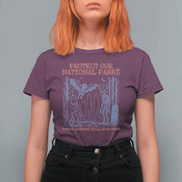 Protect Our National Parks Funny Cryptid Society Vintage Graphic T Shirt For Women Bigfoot Mothman Wendigo Where Legends Still Roam Free