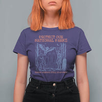 Protect Our National Parks Funny Cryptid Society Vintage Graphic T Shirt For Women Bigfoot Mothman Wendigo Where Legends Still Roam Free