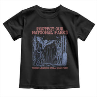 Protect Our National Parks Funny Cryptid Society Vintage Graphic Toddler T Shirt Bigfoot Mothman Wendigo Where Legends Still Roam Free