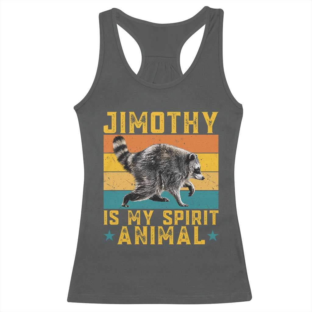 Jimothy Is My Spirit Animal Seattle Raccoon Lover Racerback Tank Top Retro Sunset Viral Ballard Trash Panda Graphic
