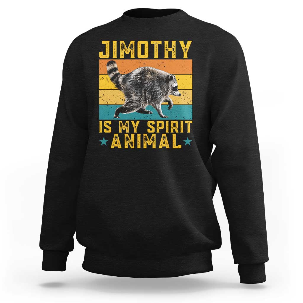 Jimothy Is My Spirit Animal Seattle Raccoon Lover Sweatshirt Retro Sunset Viral Ballard Trash Panda Graphic