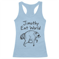 Jimothy Eat World Funny Music Parody Racerback Tank Top Viral Seattle Raccoon Trash Panda Meme