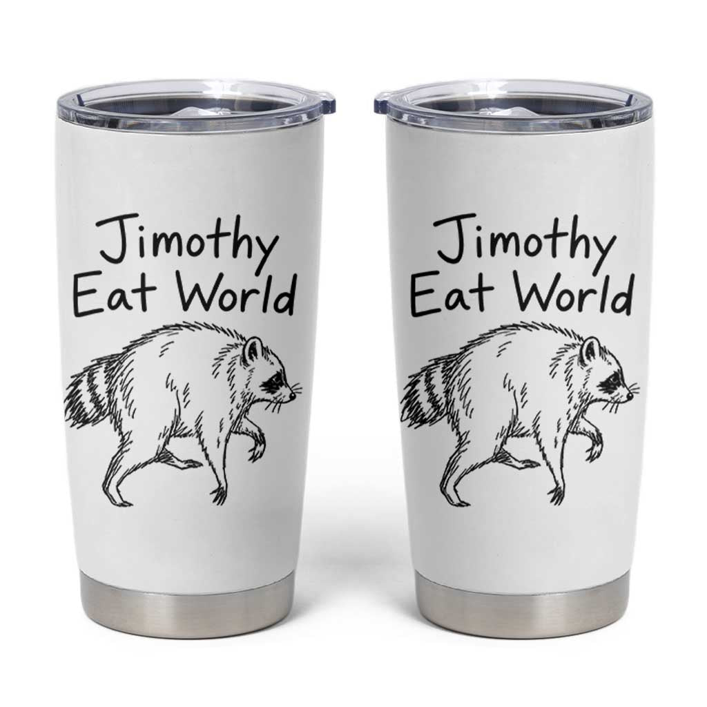 Jimothy Eat World Funny Music Parody Tumbler Cup Viral Seattle Raccoon Trash Panda Meme