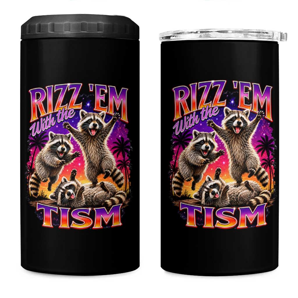 Rizz Em With The Tism Funny Raccoon 4 in 1 Can Cooler Tumbler Trash Panda Vintage Bootleg Graphic